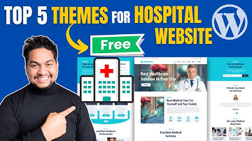 Top 5 FREE WordPress Themes for Hospital website