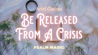 Psalm 31: A Spell To Be Released From A Crisis