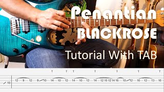 Video thumbnail of "BLACKROSE - Penantian - Guitar Intro & Solo Tutorial with TAB"