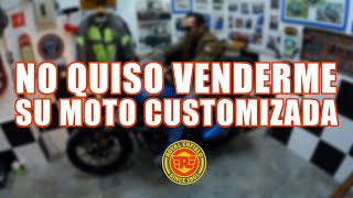 NO QUISO VENDERME SU MOTO CUSTOMIZADA