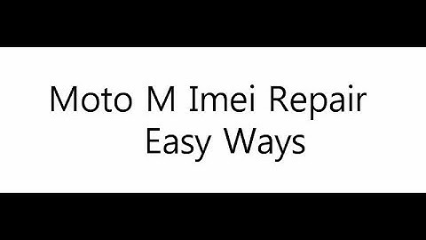 Moto M Imei Repair
