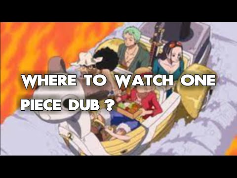 Where To Watch One Piece Dub All Ways To Do It!!