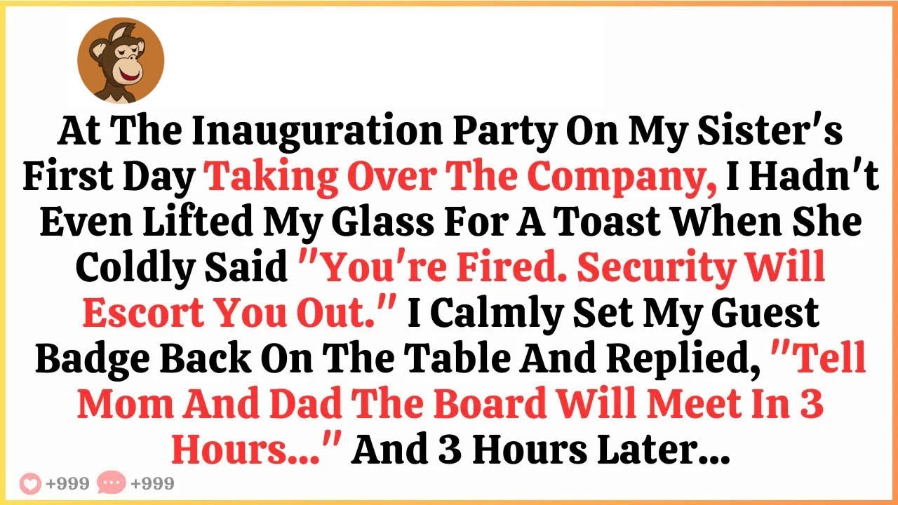At The Inauguration Party, On My Sister's First Day Taking Over The Company, I Hadn't Even Lifte