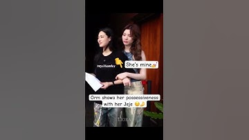 Orm shows her possessiveness with her Jeje 😌💅 #lingorm #linglingkwong #ormkornnaphat