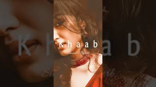 Khaab Whatsapp status #slowedandreverb #khaab #trending #viral