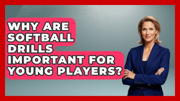 Why Are Softball Drills Important for Young Players? | Softball Basics and Beyond News