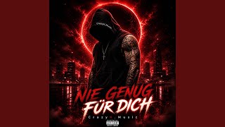 Nie Genug Fr Dich