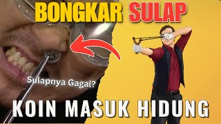 Bongkar Rahasia Sulap Koin Masuk Hidung