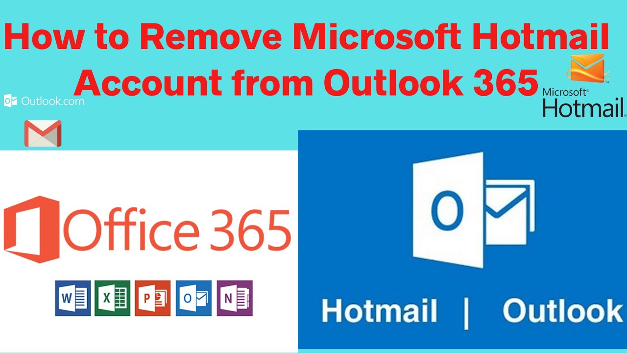 How to Remove Microsoft Hotmail Account from Outlook 365 | How to Remove  hotmail from Outlook 365 - YouTube