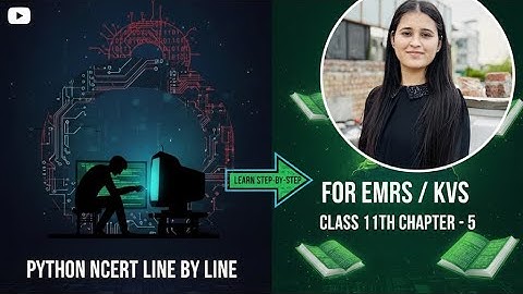 P-5 Data types in Python| NCERT line by line EMRS/KVS/NVS/DSSSB🐍|EMRS Recruitment|#emrs #kvs #python