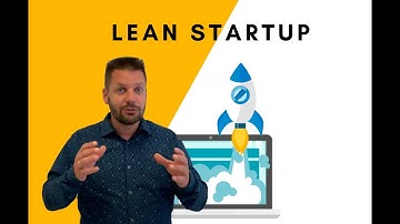 Lean Startup en Lean Canvas Uitleg