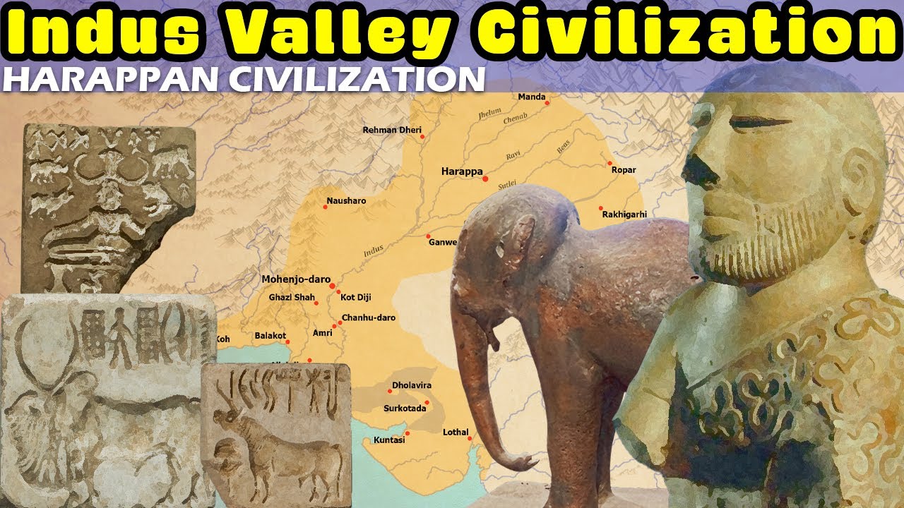 Introduction to the Seriously Underrated Indus Valley  Harappan Civilization