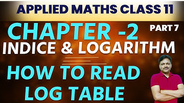 How to read log Table | Applied maths class 11 | Indices and logarithm | Chapter 2 - part 7 |2023-24