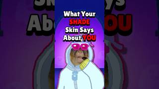 What Your SHADE Skin Says About YOU #brawlstars #gaming #supercell #shade