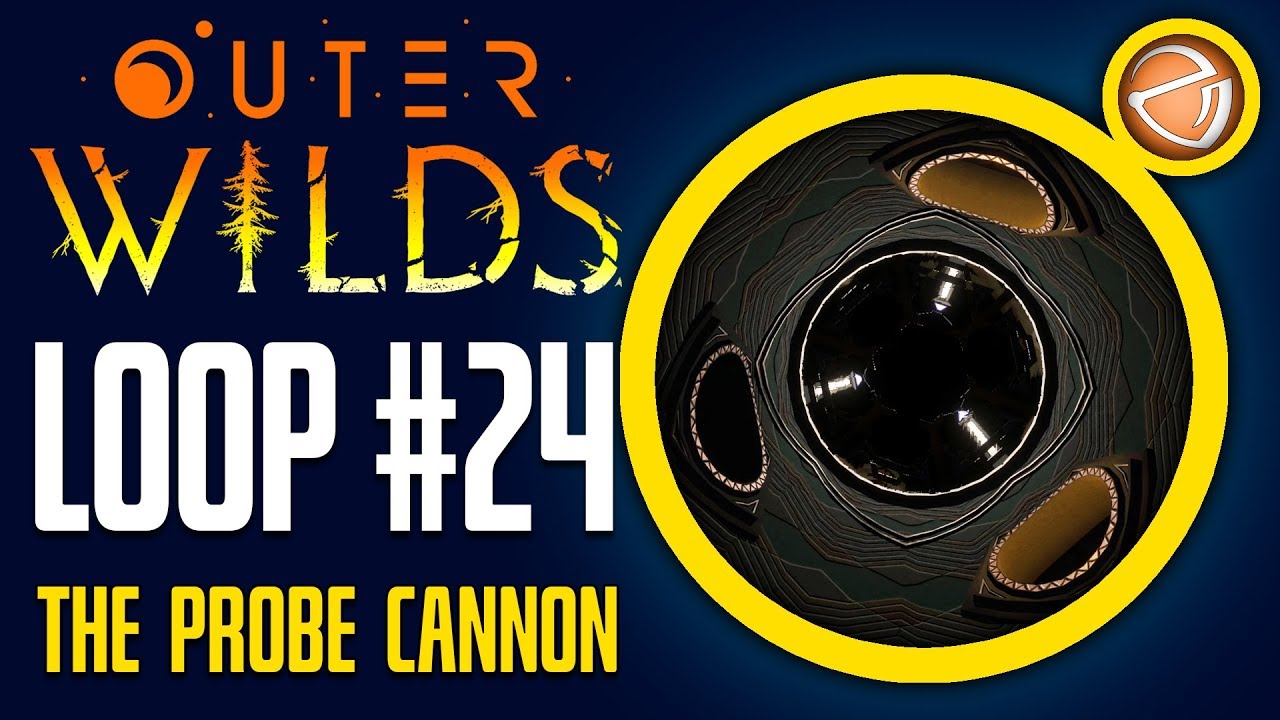 Outer Wilds - Loop 24 - The Probe Cannon