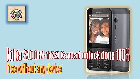 | How to unlock security nokia 230 (RM-1172) free | TECH City