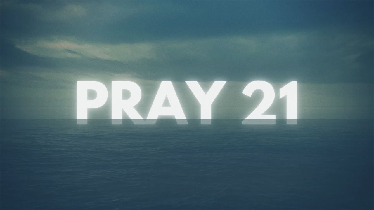 Pray 21 -Day 7 - Deeper Joy