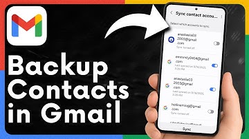 How to Backup Contacts in Gmail on Android and Save Contacts in Google