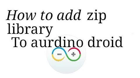 How to add zip libraries to aurdinodroid apk