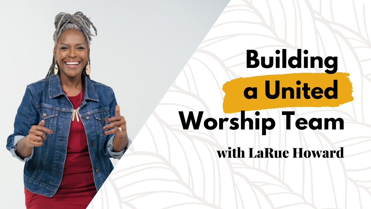 Building Worship Team Unity - YouTube