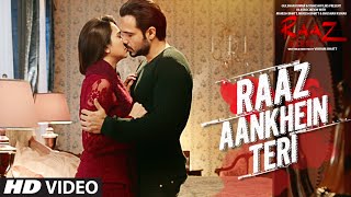 RAAZ AANKHEIN TERI Song | Raaz Reboot | Arijit Singh | Emraan Hashmi, Kriti Kharbanda, Gaurav Arora chords