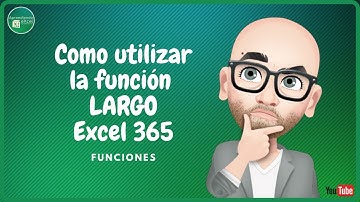 Como utilizar la función LARGO Excel 365 | Funciones