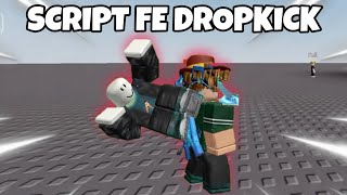 [FE] Script FE Dropkick | Script FE | Script Troll | Roblox exploit