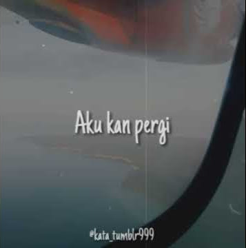 Asbak band - selamat jalan sayang (story wa) 2019