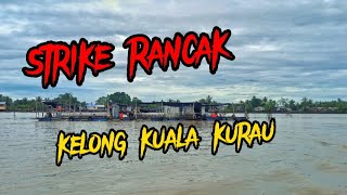 KELONG ANGLERS | STRIKE IKAN TIRUSAN | SIAKAP MERAH & SIAKAP PUTIH DI KELONG PAK TAM KUALA KURAU