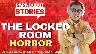 THE LOCKED ROOM | JANICE | PAPA DUDUT STORIES HORROR
