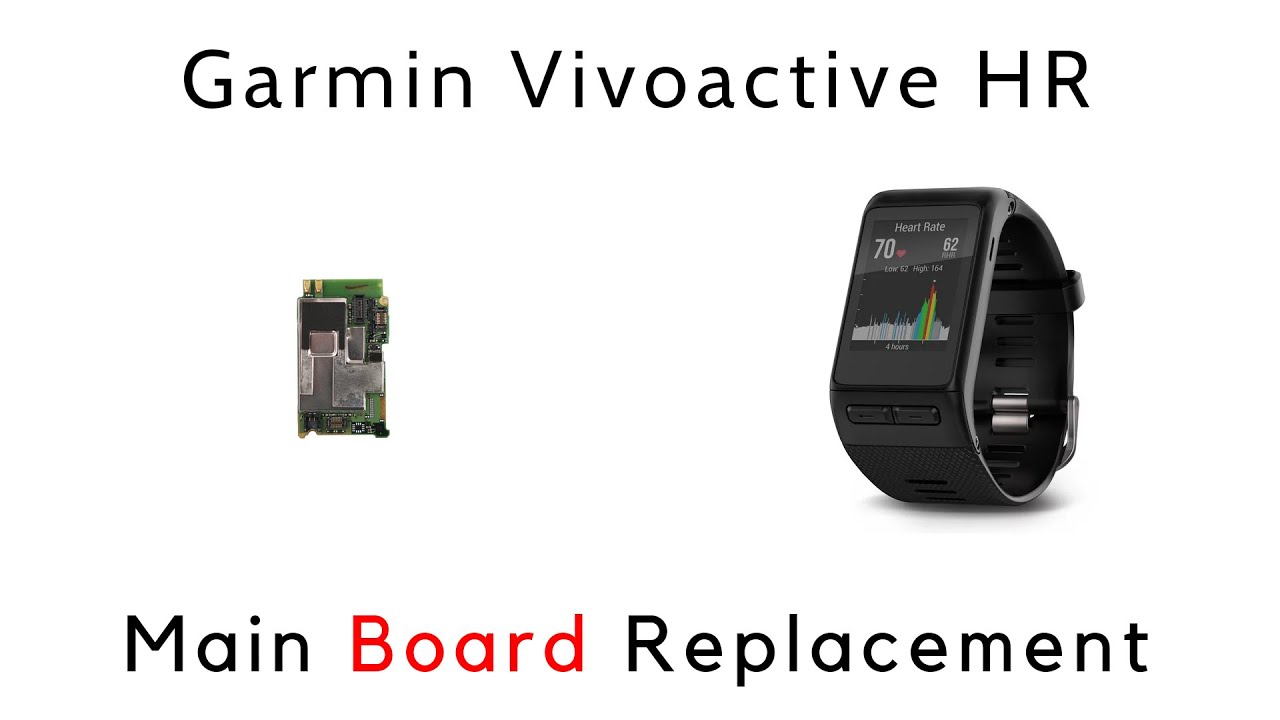 How to Replace Repair Main Board Garmin Vivoactive HR - YouTube