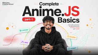 Master Anime.js | Complete Web Animation Series | Part 01 - Basics