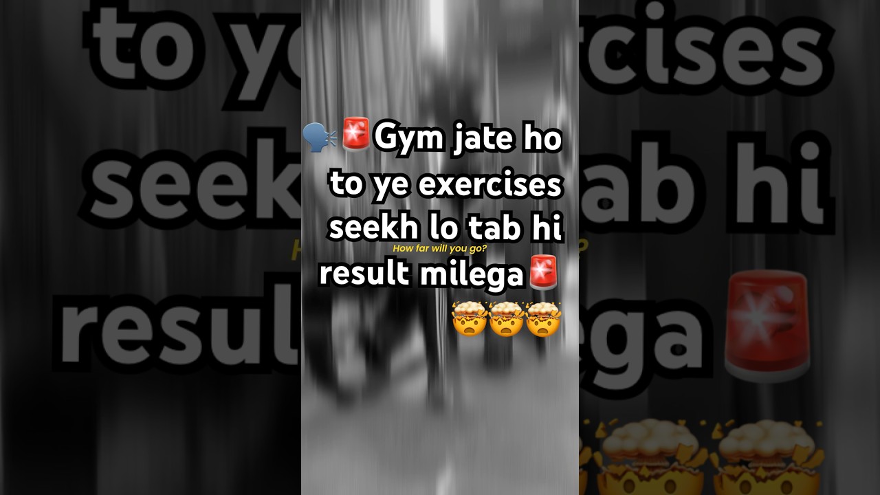 🗣️🚨Gym jate ho to ye exercises seekh lo tab hi result milega🚨🤯🤯🤯