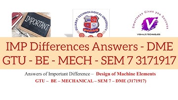 Answers of IMP Differences DME 3171917 | Design of Machine Elements IMP Difference | GTU BE MECH IMP
