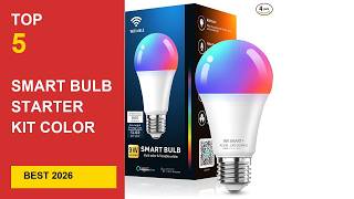 Best Smart Bulb Starter Kit Color Changing in 2026 - Expert Reviews in 2026