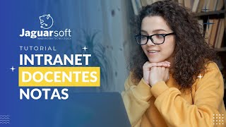 TUTORIAL INTRANET DOCENTES l NOTAS l JAGUAR SOFT screenshot 5