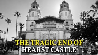 The Tragic End of Hearst Castle — When America Tried to Build Rome Again