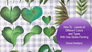 Learn to Paint - FolkArt One Stroke Relax and Paint With Donna - Leaf Study | Donna Dewberry 2021