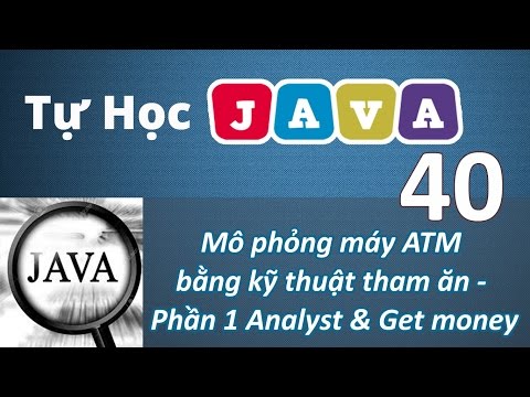 Lập trình Java – 40 Ứng dụng mô phỏng máy ATM P1