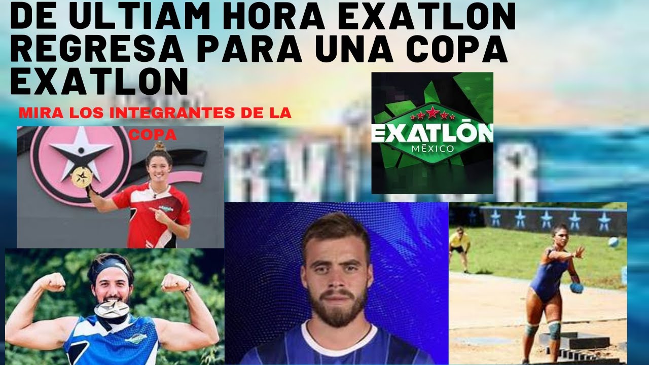 Copa Exatlón 2021: ¿cuándo y a qué hora ver el COLOSAL enfrentamiento? -  Futbol RF