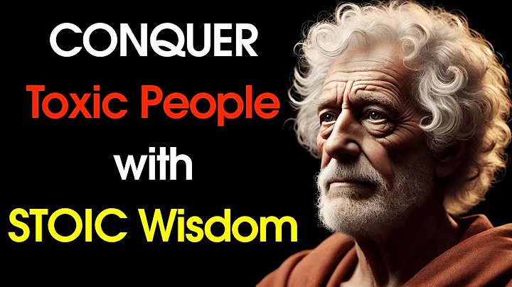 13 Clever Ways to DEAL With TOXIC PEOPLE | Stoic Philosophy