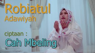 ROBI'AH //Religi// Cah mbeling (official music video)