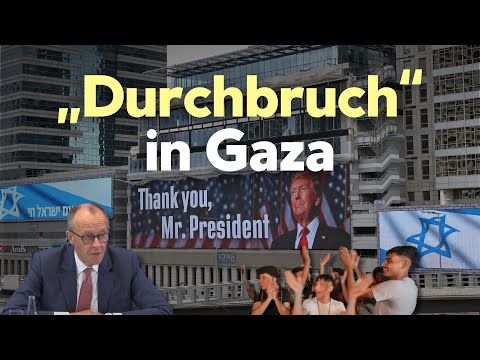 Trump verkündet „Durchbruch“ in Gaza – Merz sieht „große Chance“ das Geiseln freikommen