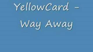 YellowCard - Way Away