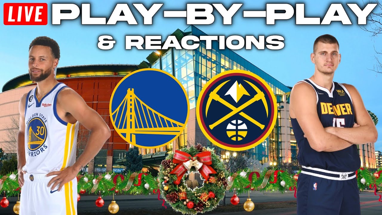 Golden State Warriors vs Denver Nuggets Live PlayByPlay & Reactions
