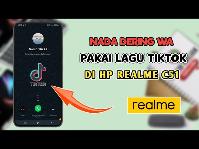 Cara Mengubah Nada Dering WA Dengan Lagu Tiktok Di HP Realme C51 class=