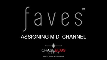 Assigning MIDI Channel With Faves