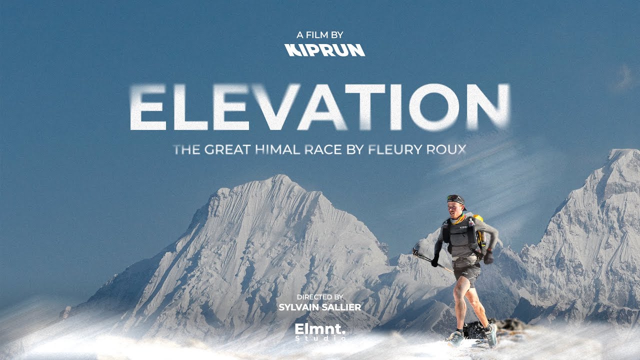 ELEVATION - The Great Himal Race by Fleury ROUX | KIPRUN