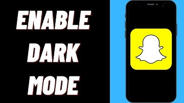How To Enable Dark Mode In Snapchat On iPhone