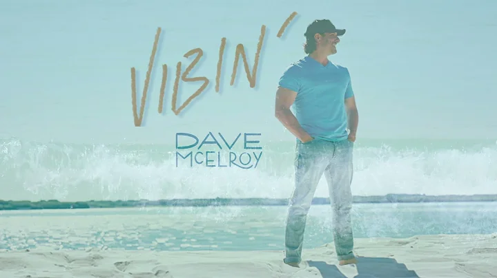 Dave McElroy - Vibin' (Official Audio)
